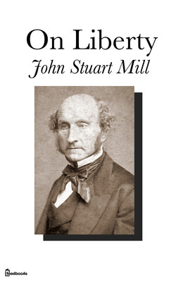 John Stuart Mill On Liberty And Other Essays